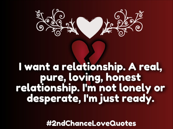 Second Chance Quotes About Relationships
 Second Chance Love Quotes