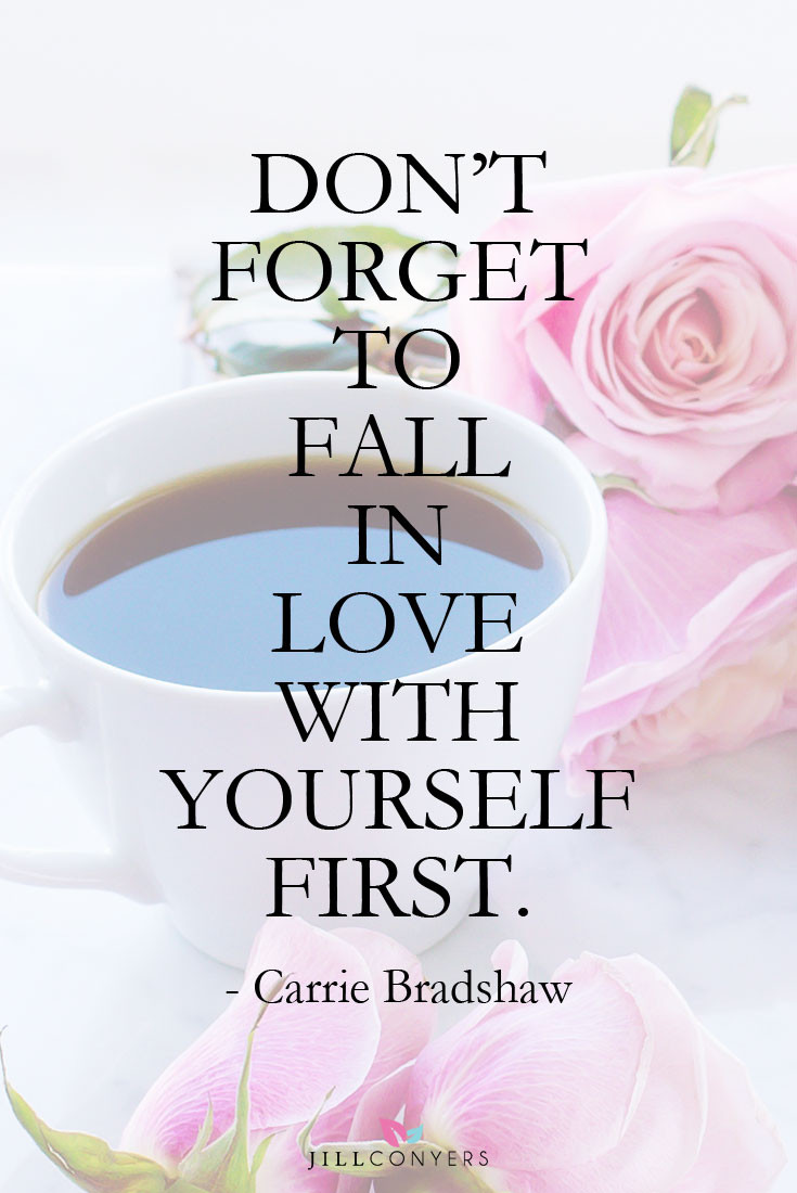 Selfish Relationships Quotes
 21 Beautiful Quotes That Inspire Self Love Jill Conyers