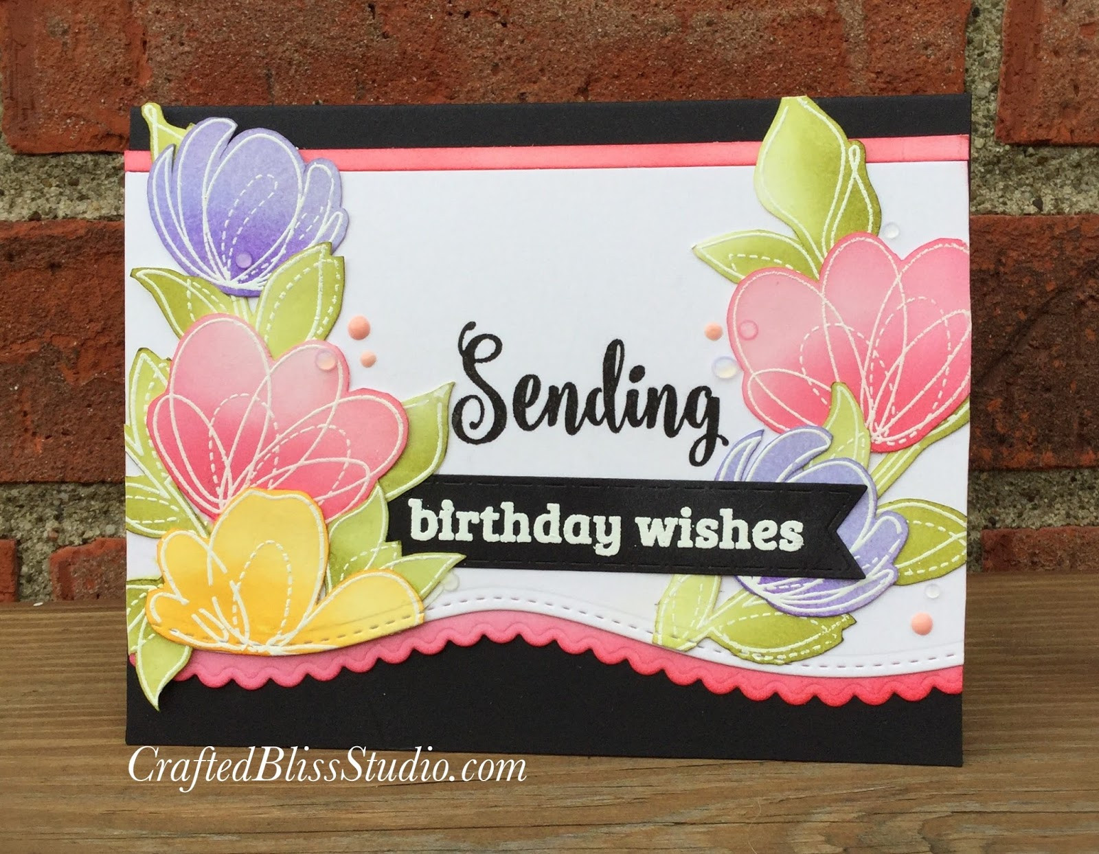 Sending Birthday Wishes
 Sending Birthday Wishes Crafted Bliss Studio