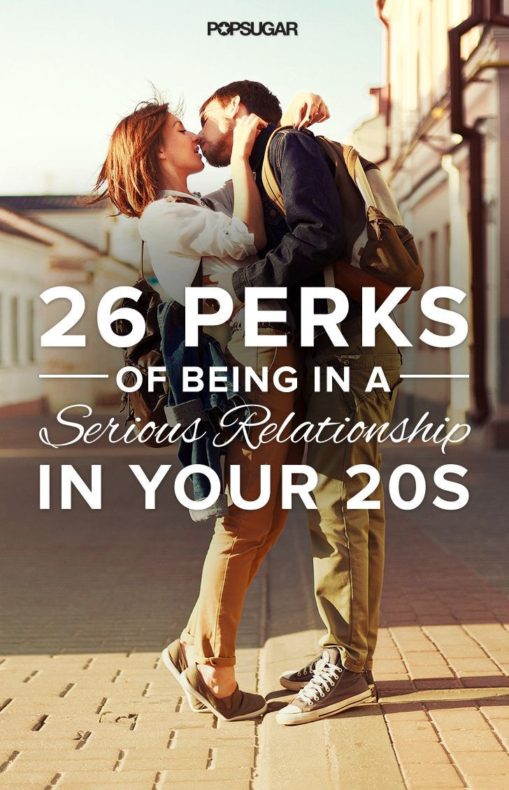 Serious Relationship Quotes
 26 Perks of Being in a Serious Relationship in Your 20s