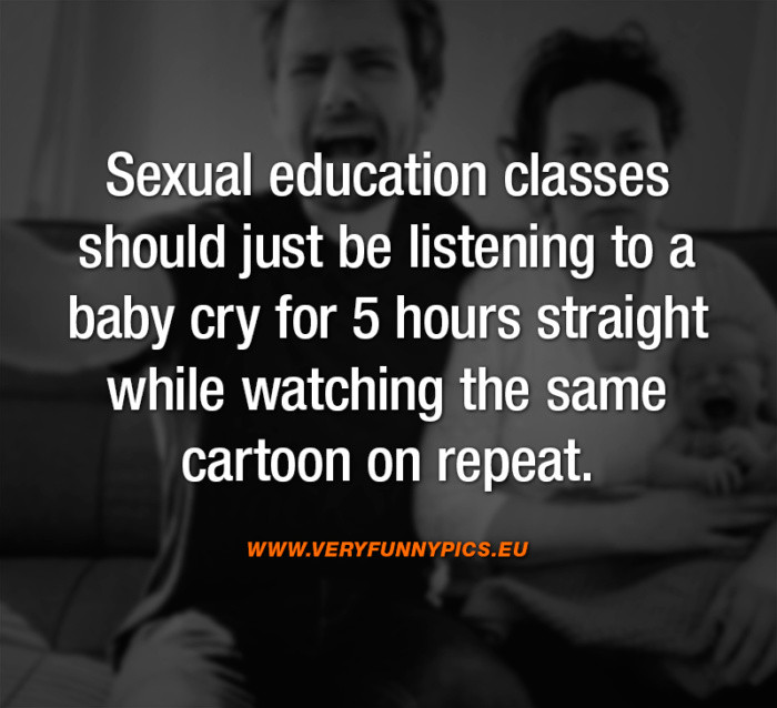 Sex Education Quotes
 Very Funny Pics Page 30 of 1031