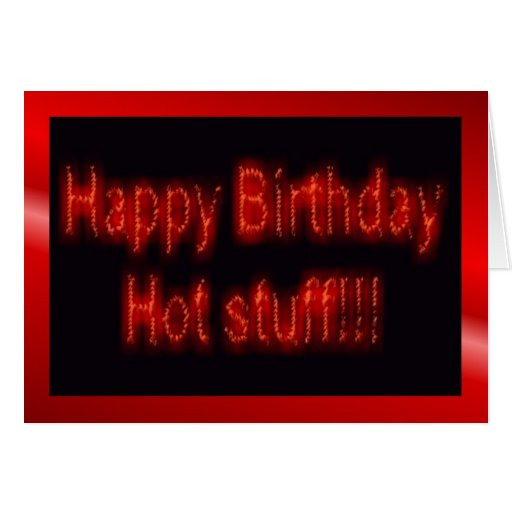 Sexy Happy Birthday Cards
 Happy Birthday funny humorous Birthday wishes Cards