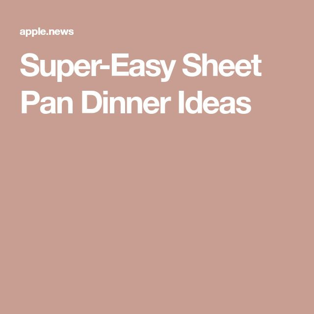 Sheet Pan Dinners Food Network
 Super Easy Sheet Pan Dinner Ideas — Food Network