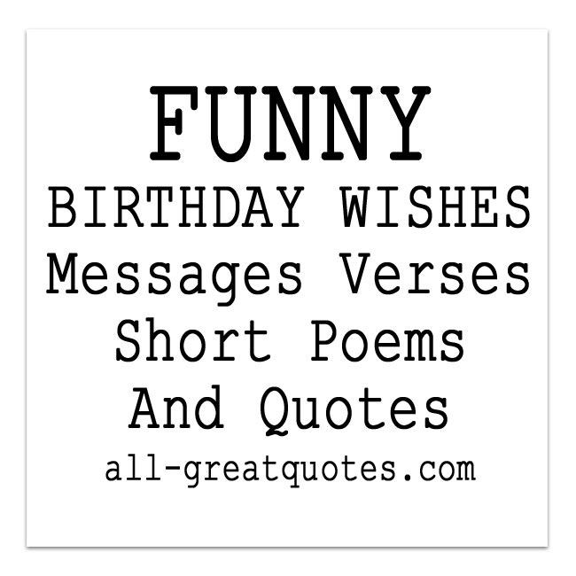 Short Funny Birthday Poems
 Funny Birthday Wishes Poems Write Birthday Card Funny