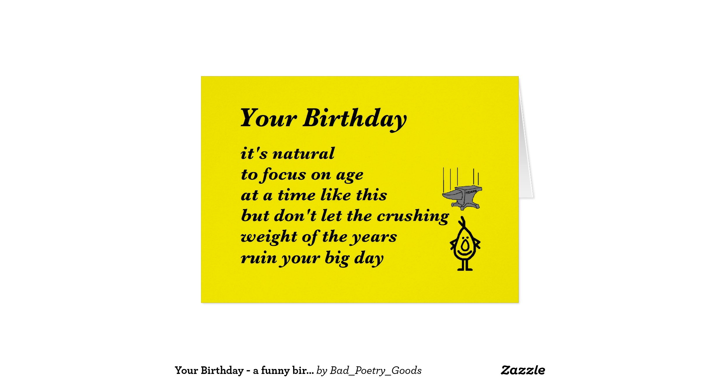 Short Funny Birthday Poems
 your birthday a funny birthday poem greeting card