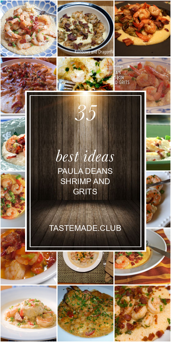 Shrimp And Grits Paula Dean
 35 Best Ideas Paula Deans Shrimp and Grits Best Round Up