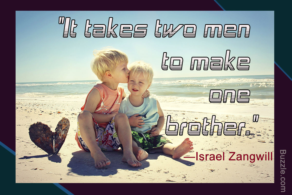 Sibling Relationships Quotes
 36 Wonderful Quotes and Sayings About the Love of Siblings