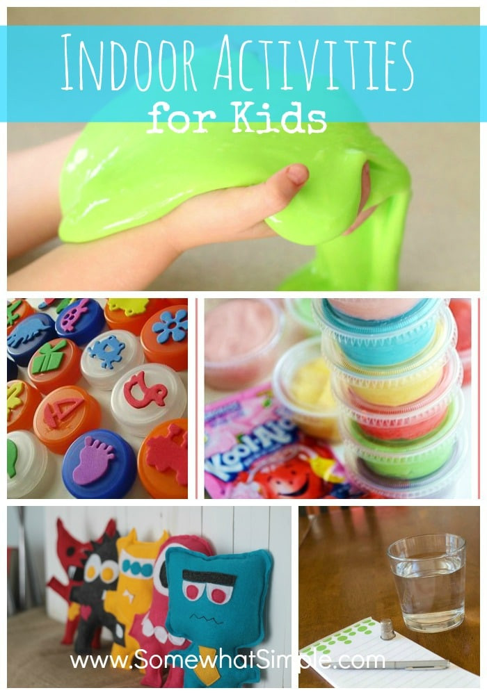 Simple Activities For Kids
 5 Indoor Activities for Kids Somewhat Simple