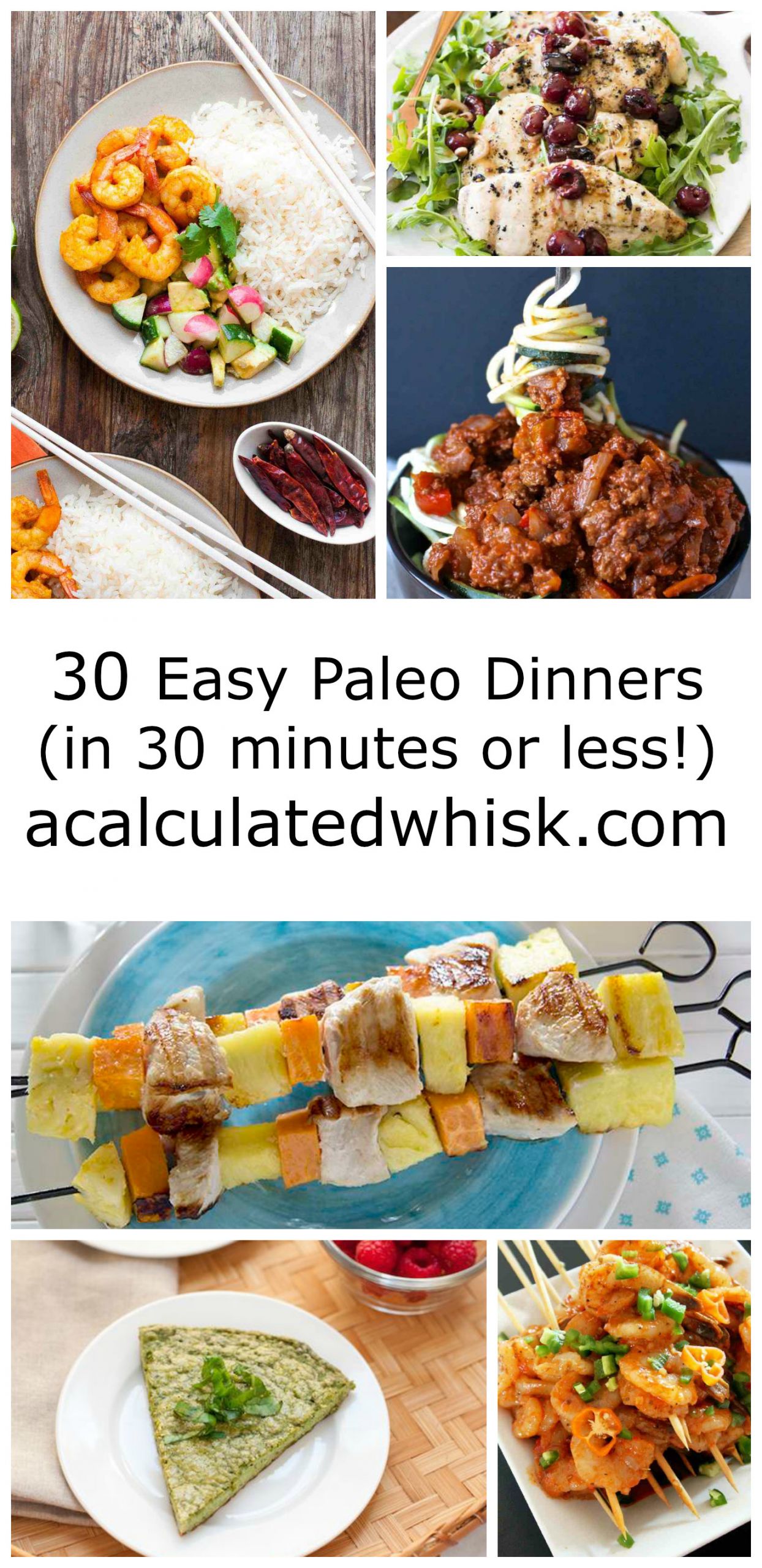 Simple Paleo Dinners
 30 Easy Paleo Dinners in 30 minutes or less A