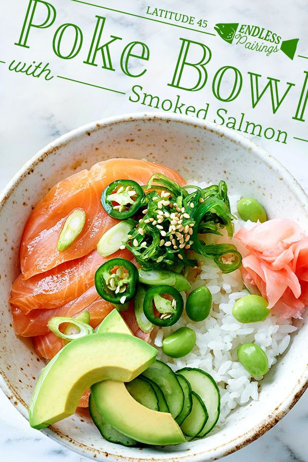 Smoked Salmon Poke Bowl
 Smoked Salmon Poke Bowl Latitude 45 There’s a new