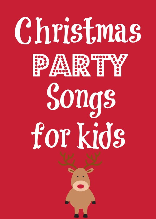 Song For Kids Party
 Christmas Party Songs for Kids