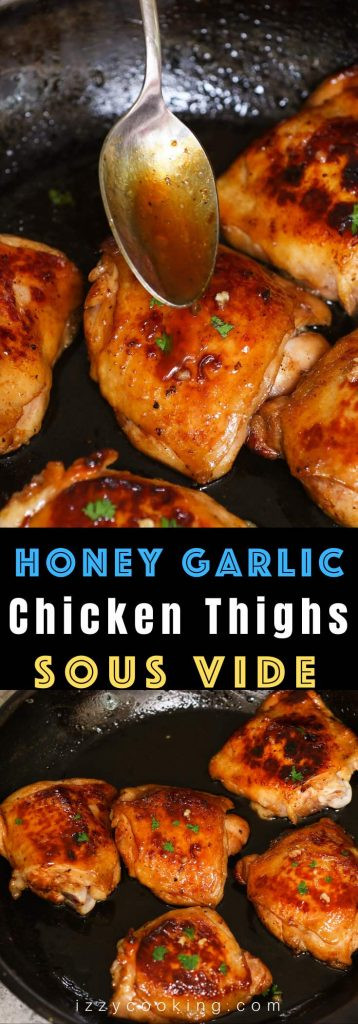 Sous Vide Chicken Thighs Sage Butter Garlic
 Honey Garlic Sous Vide Chicken Thighs with Crispy Skin