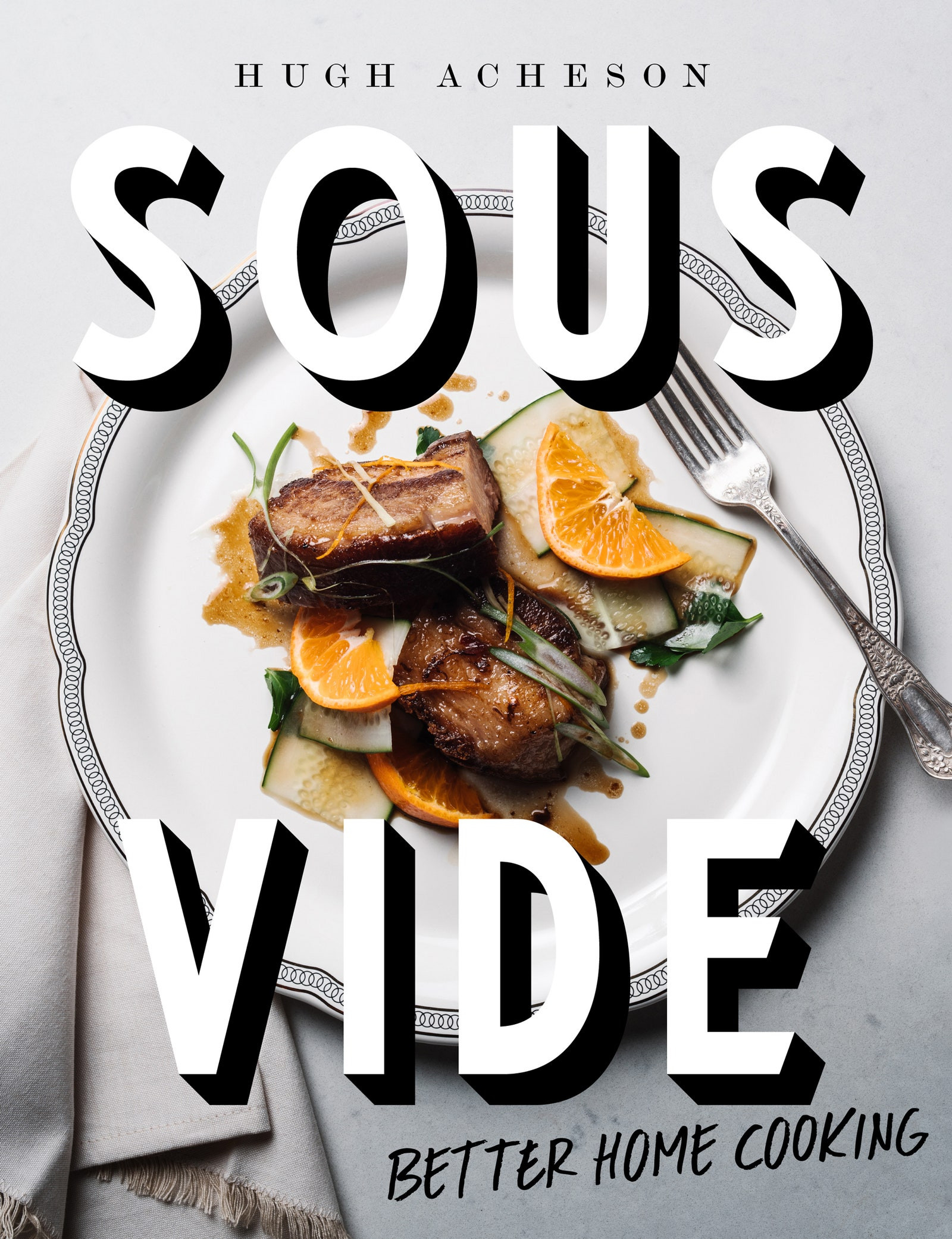Sous Vide Pork Loin Thomas Keller
 Cookbook Review ‘Sous Vide Better Home Cooking’ by Hugh
