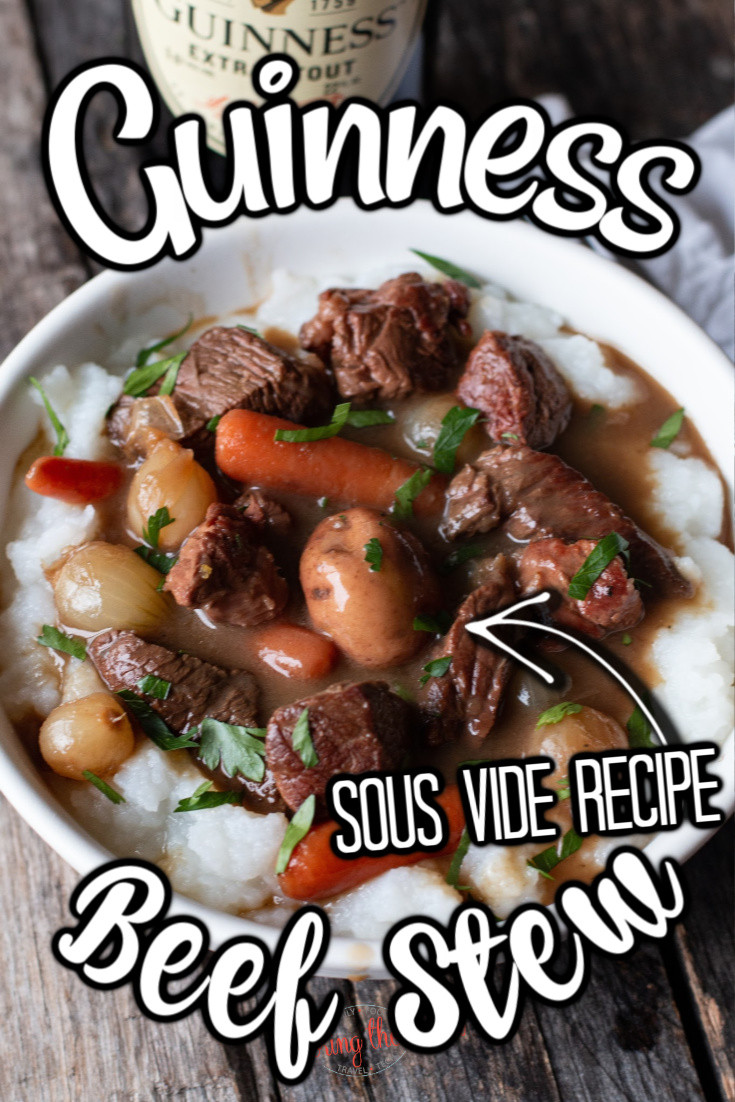Sous Vide Stew
 Sous Vide Guinness Beef Stew Recipe