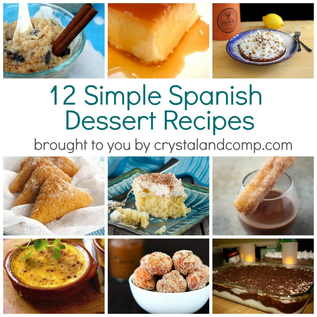 Spanish Desserts List
 Simple Spanish Dessert Recipes