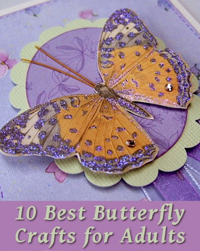 Spring Activities For Adults
 10 Best Butterfly Crafts for Adults