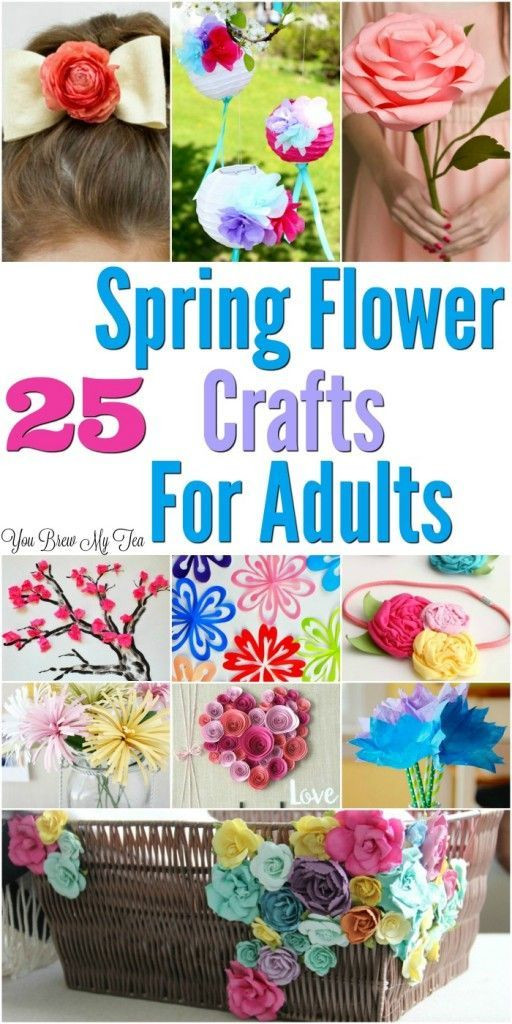 Spring Activities For Adults
 Flower crafts Craft ideas and Craft ideas for adults on