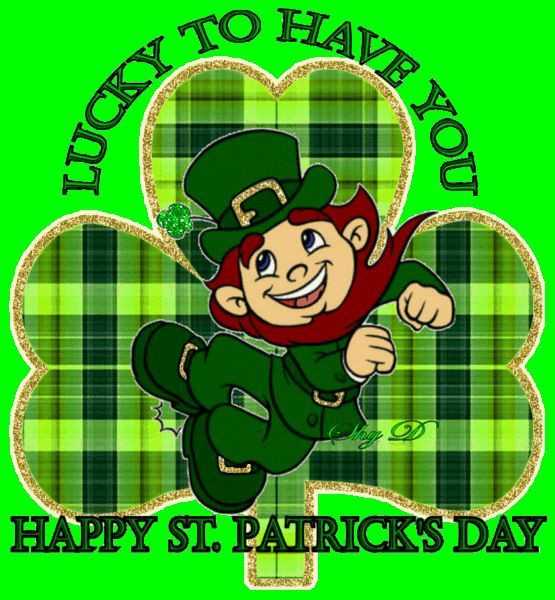 St Patrick's Day Lucky Quotes
 Lucky To Have You Happy St Patrick s Day s