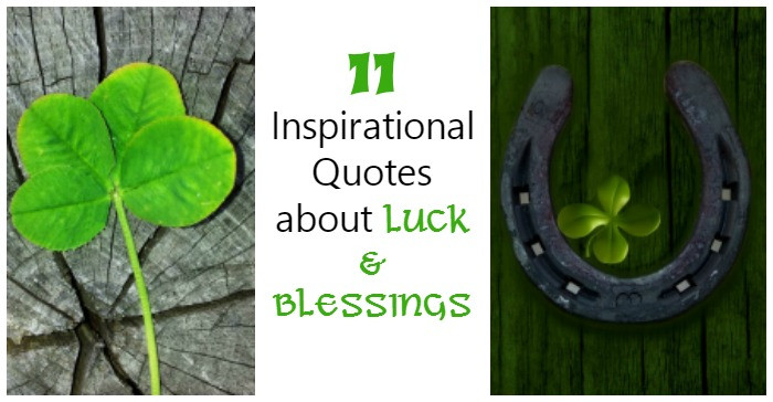 St Patrick's Day Lucky Quotes
 St Patrick s Day Quotes for Luck and Prosperity Updated