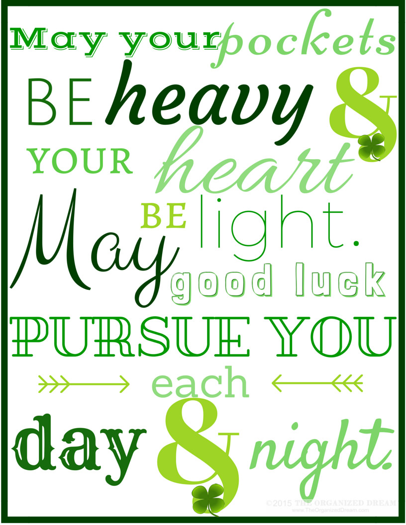 St. Patrick's Day Quotes
 Free St Patrick s Day Printables The Organized Dream