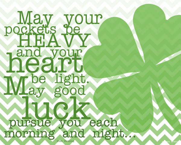 St. Patrick's Day Quotes
 St Patrick s Day 2019 with Quotes St Paddy s Day