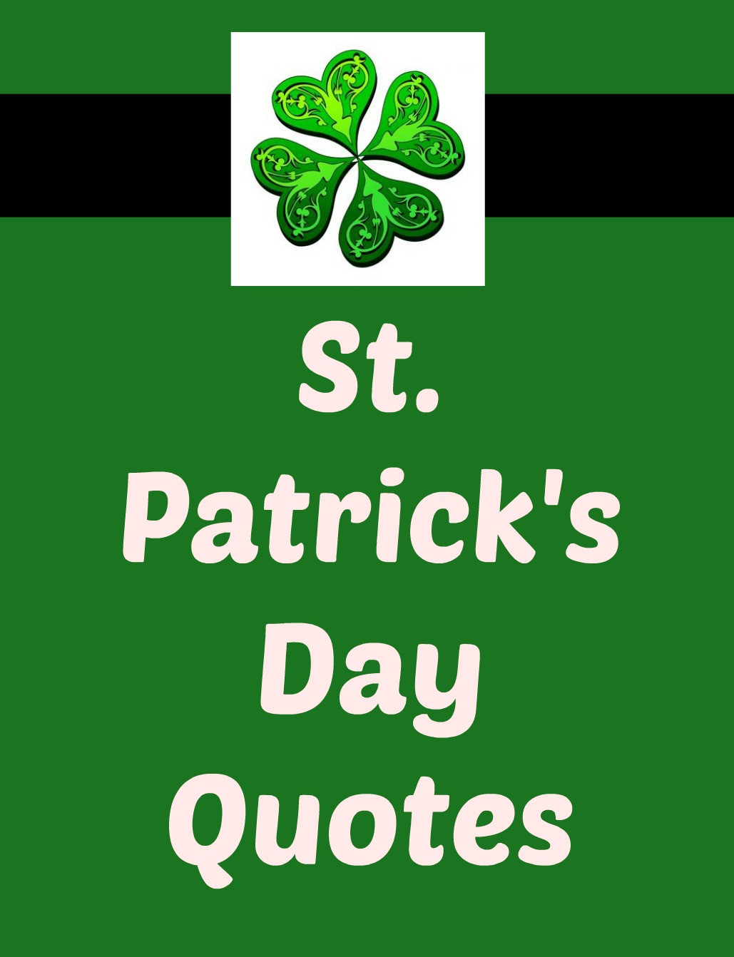 St. Patrick's Day Quotes
 St Patrick s Day Quotes Joyful Quotes