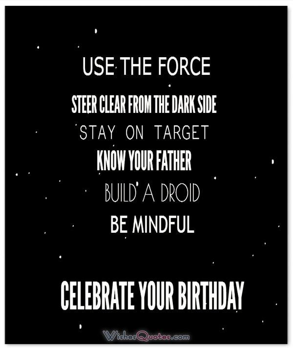 Star Wars Birthday Quotes
 Star Wars Quotes Good Morning and Birthday Wishes for Fans