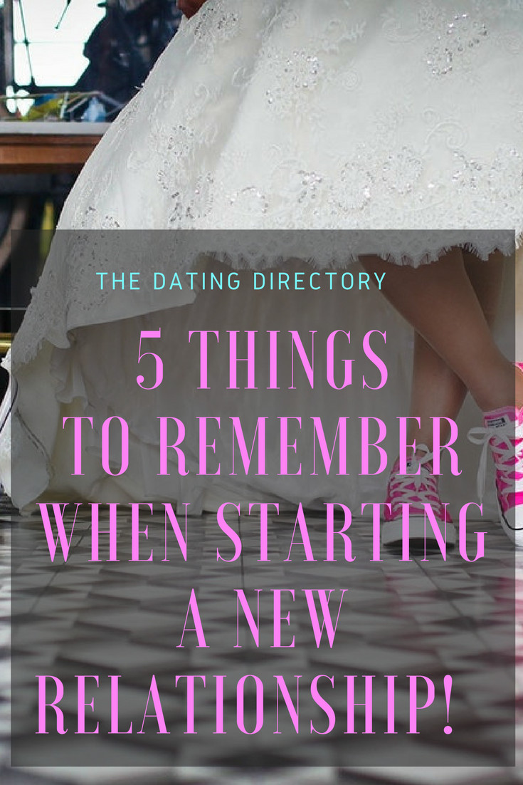 Starting A New Relationship Quotes
 5 things to remember when starting a new relationship