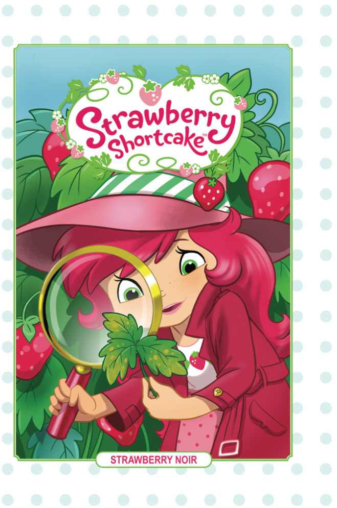 Strawberry Shortcake For Two
 Strawberry Shortcake Volume 2 Review Outright Geekery