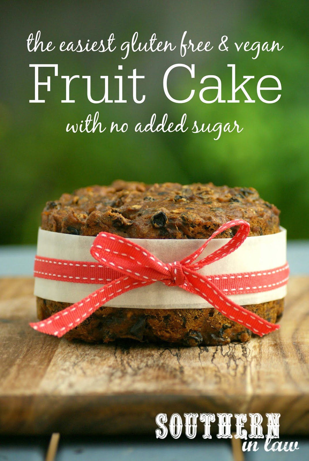 Sugar Free Fruitcake Recipe
 Southern In Law Recipe The Easiest Gluten Free & Vegan