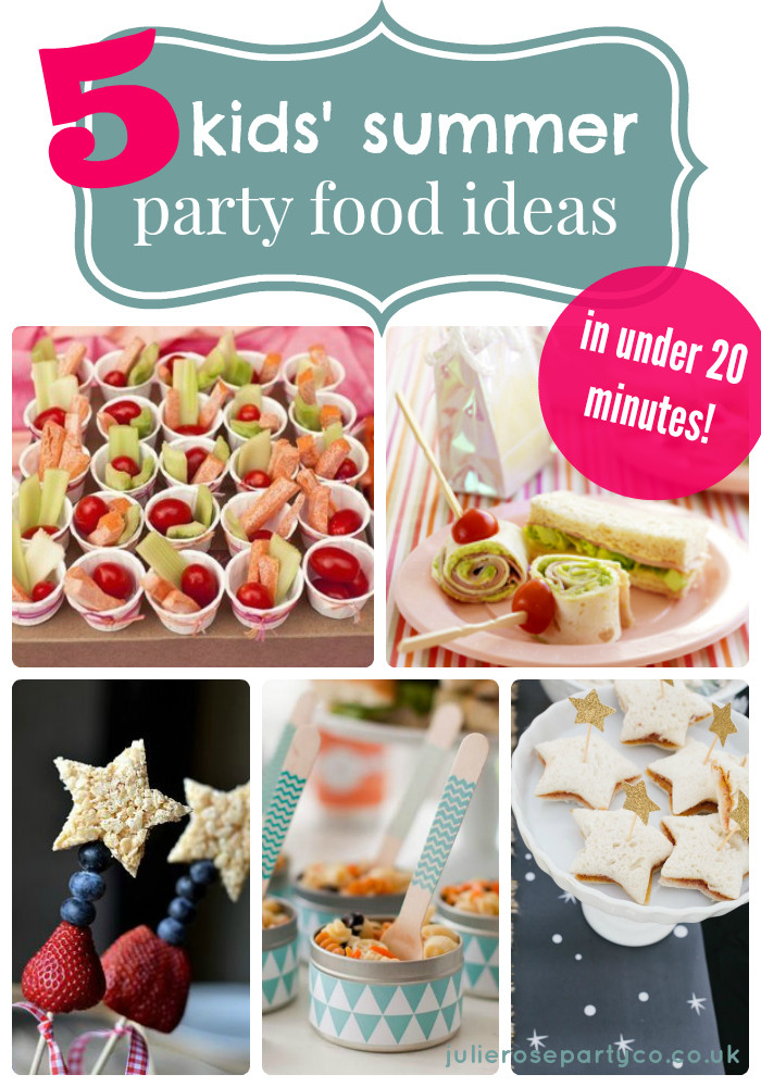 Summer Party Ideas Food
 5 kids’ summer party food ideas in under 20 minutes