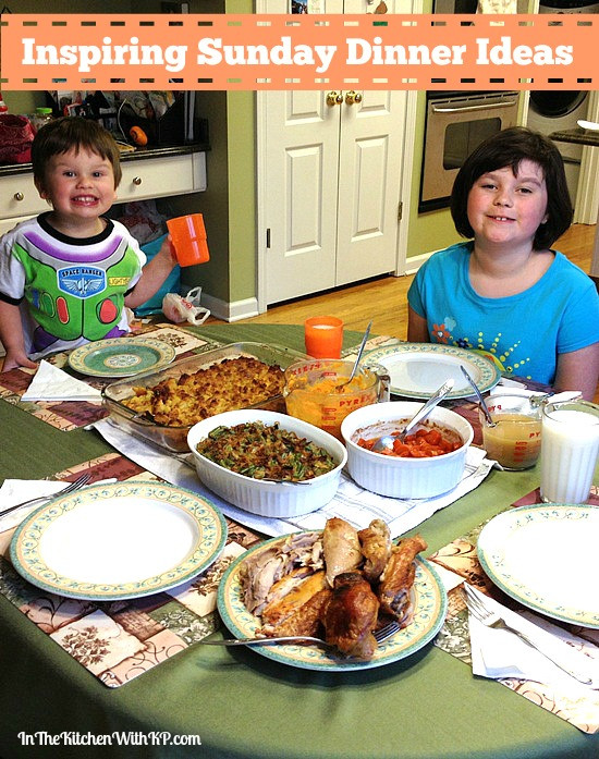 Sunday Family Dinner Ideas
 Inspiring Sunday Dinner Ideas With Foo In The