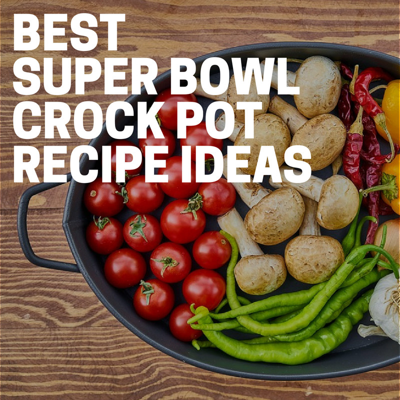 Super Bowl Crock Pot Recipes
 Best Super Bowl Crock Pot Recipe Ideas The Bud Diet