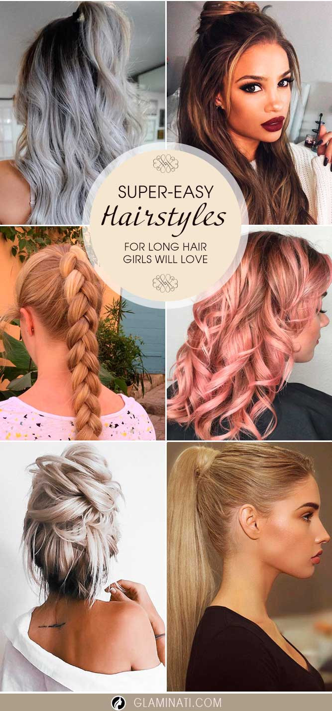 Super Easy Hairstyles For Long Hair
 23 Super Easy Long Hairstyles Girls Will Love