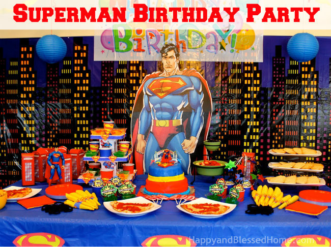 Superman Birthday Decorations
 Superman Birthday Party Happy and Blessed Home