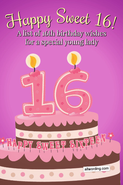 Sweet 16 Birthday Wishes
 Happy Sweet 16 A List of 16th Birthday Wishes For a