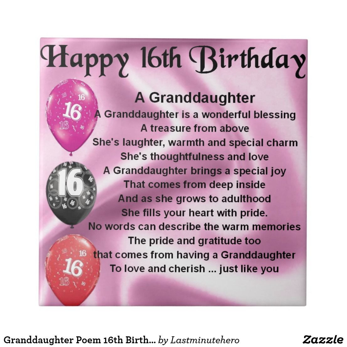 Sweet 16 Birthday Wishes
 Granddaughter Poem 16th Birthday Ceramic Tile