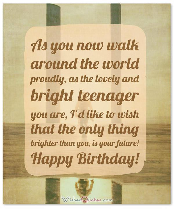 Teenage Birthday Quotes
 The Birthday Wishes for Teenagers Article of Your Dreams