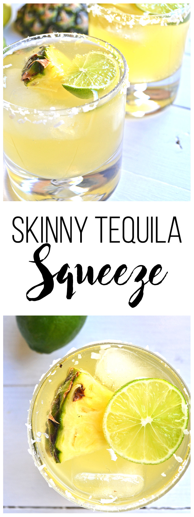 Tequila Pineapple Drinks
 Skinny Tequila Squeeze – Little Bits of…