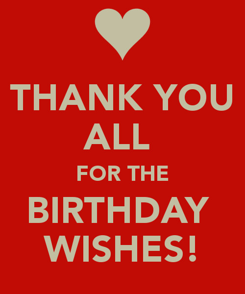 25 Ideas for Thank You Everyone for All the Birthday Wishes - Home ...