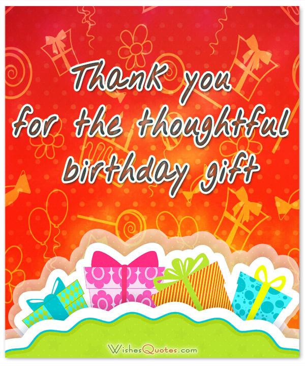 Thank You For Birthday Gift
 Thank You Notes for Birthday Gift By WishesQuotes