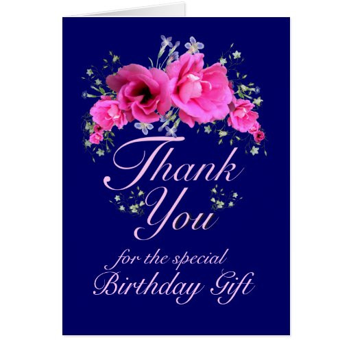 Thank You For Birthday Gift
 Pink Flowers Thank You for Birthday Gift Card