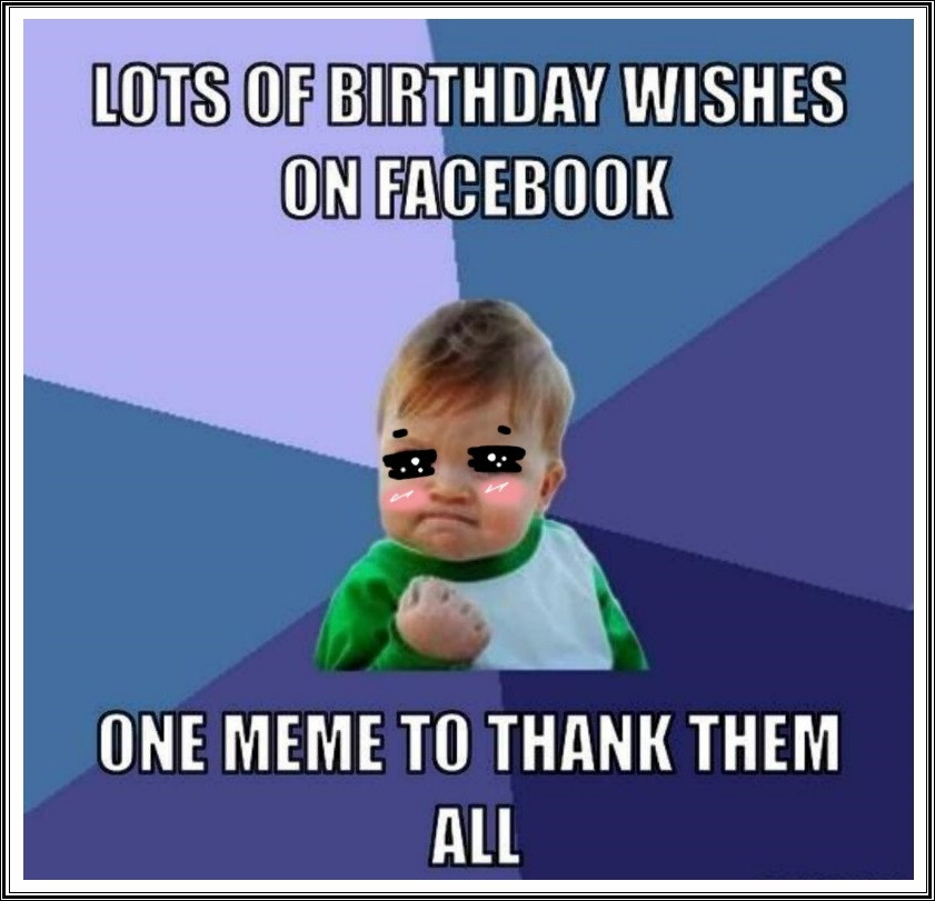 Thank You For Birthday Wishes Funny
 Funny Birthday Thank You Meme Quotes