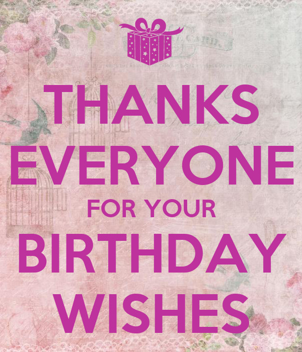 Thanks Birthday Wishes
 Thanks For The Birthday Wishes Quotes QuotesGram
