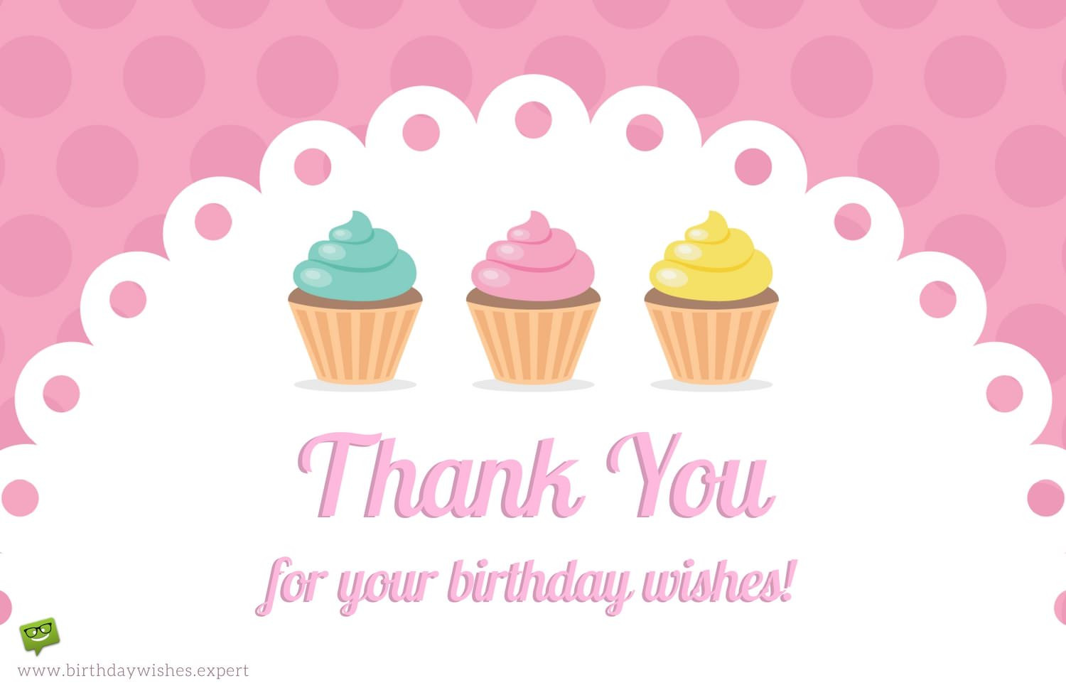 Thanks Birthday Wishes
 Thank You Notes for Your Birthday Wishes