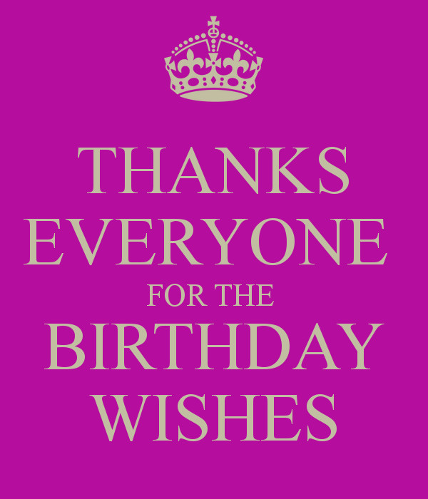 Thanks Everyone For All The Birthday Wishes
 Thanks to all for birthday wishes – daneelyunus
