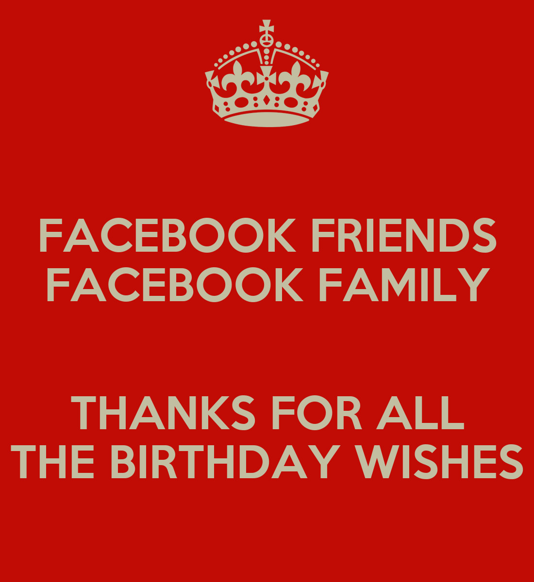 Thanks For The Birthday Wishes Facebook
 FACEBOOK FRIENDS FACEBOOK FAMILY THANKS FOR ALL THE