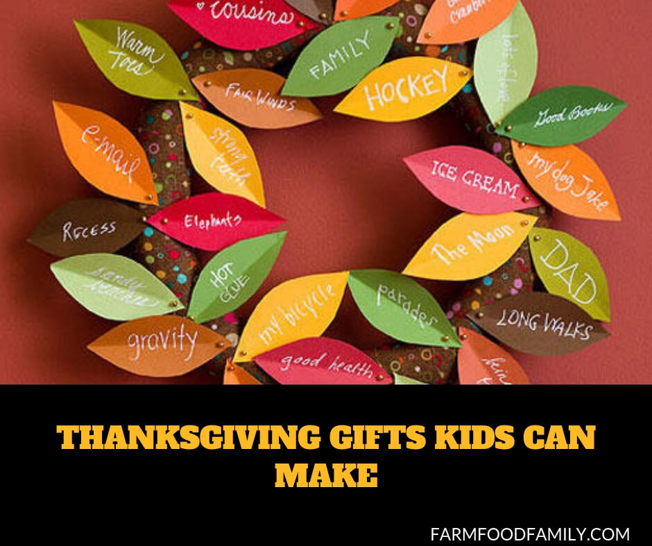 Thanksgiving Gifts For Kids
 9 Awesome Thanksgiving Gifts Kids Can Make FarmFoodFamily