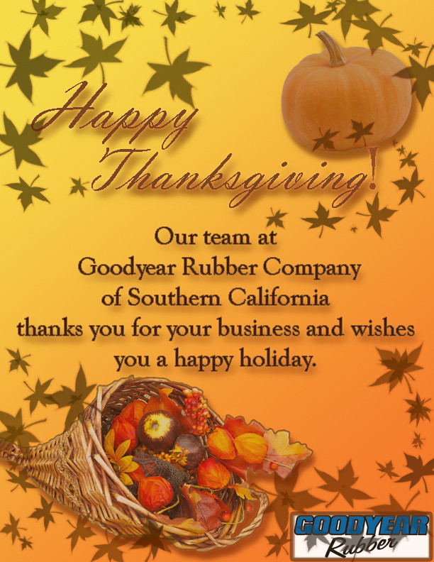 Thanksgiving Quotes For Clients
 Happy Thanksgiving Goodyear Rubber pany