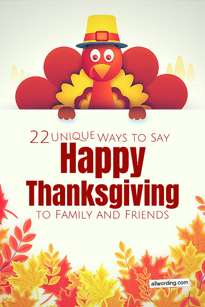 Thanksgiving Quotes For Clients
 22 Unique Ways to Say Happy Thanksgiving to Family and